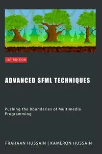 Advanced SFML Techniques: Pushing the Boundaries of Multimedia (SFML Fundamentals)