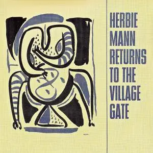 Herbie Mann - Returns To The Village Gate (Remastered) (1963; 2019)