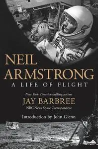 Neil Armstrong: A Life of Flight