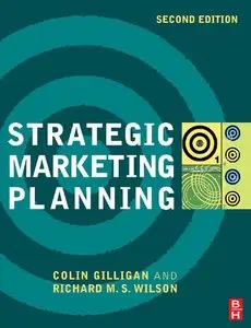 Strategic Marketing Planning, Second Edition (repost)