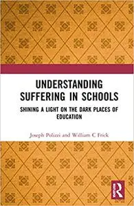 Understanding Suffering in Schools