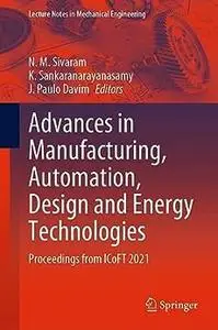 Advances in Manufacturing, Automation, Design and Energy Technologies