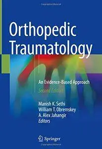 Orthopedic Traumatology: An Evidence-Based Approach [Repost]