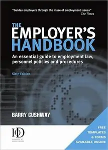 The Employer's Handbook: An Essential Guide to Employment Law, Personnel Policies and Procedures 6th edition