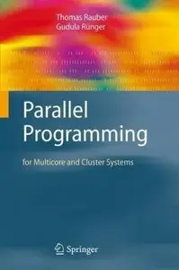 Parallel Programming: for Multicore and Cluster Systems