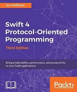 Swift 4 Protocol-Oriented Programming - Third Edition