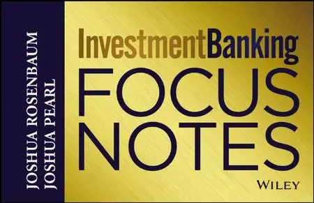 Investment Banking Focus Notes, 2nd Edition
