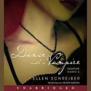 «Vampire Kisses 4: Dance with a Vampire» by Ellen Schreiber