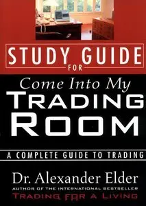Alexander Elder - Trading Room Study Course [repost]