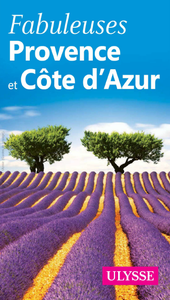 Fabuleuses Provence et Côte d'Azur