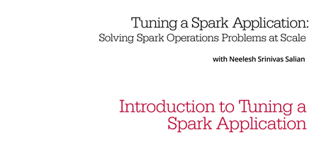Tuning a Spark Application