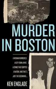 «Murder in Boston» by Ken Englade