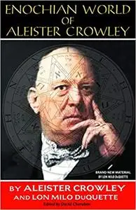 Enochian World of Aleister Crowley