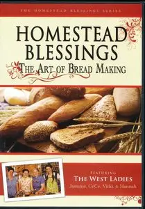 Homestead Blessings The Art of Bread Making [repost]