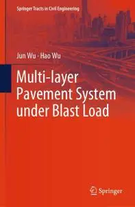 Multi-layer Pavement System under Blast Load (Repost)