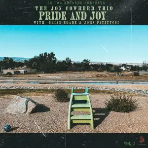 The Jon Cowherd Trio - Pride & Joy (2022)