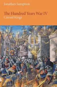 The Hundred Years War: Cursed Kings (The Middle Ages Series)