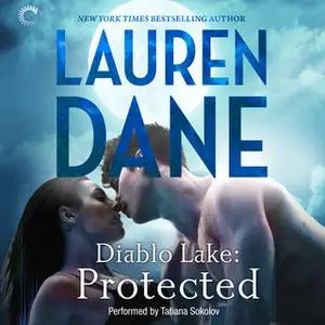 «Diablo Lake: Protected» by Lauren Dane