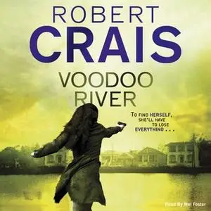 «Voodoo River» by Robert Crais