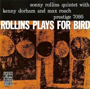 Sonny Rollins Quintet: Rollins Plays For Bird [1956]