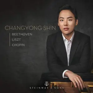 Chang-Yong Shin - Beethoven, Liszt & Chopin: Piano Works (2019) [Official Digital Download 24/192]