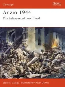 Anzio 1944: The Beleaguered Beachhead (Osprey Campaign 155) (repost)