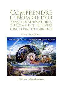 Jacques Grimault, "Comprendre le nombre d'or"