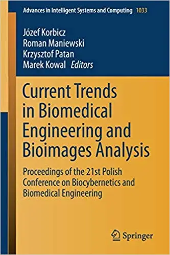 Current Trends in Biomedical Engineering and Bioimages Analysis: Proceedings of the 21st Polish Conference on Biocyberne