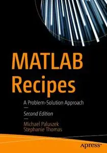 MATLAB Recipes: A Problem-Solution Approach, Second Edition