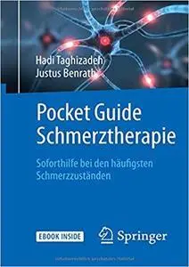 Pocket Guide Schmerztherapie: Soforthilfe bei den häufigsten Schmerzzuständen (repost)