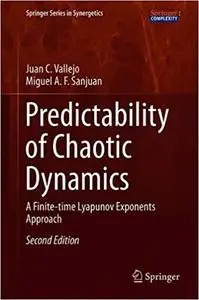 Predictability of Chaotic Dynamics: A Finite-time Lyapunov Exponents Approach  Ed 2