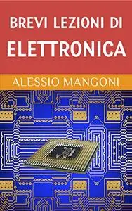 Brevi lezioni di elettronica