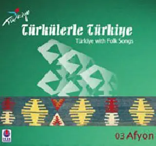 Türkülerle Türkiye - Folksongs of 81 province in Turkey -81CD (2008)