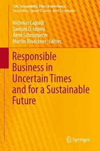 Responsible Business in Uncertain Times and for a Sustainable Future (Repost)