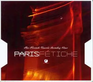 VA - The French Classic Rendez-Vous - Paris Fétiche (2004)