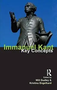 Immanuel Kant: Key Concepts (Repost)