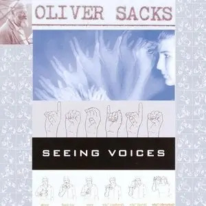 Seeing Voices: A Journey Into the World of the Deaf  (Audiobook)