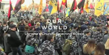 BBC Our World - Ukraine's Church: Rejecting Russia (2018)