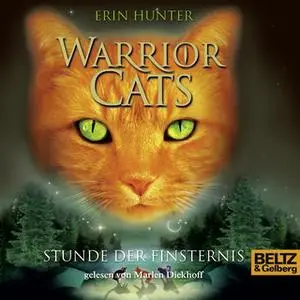«Warrior Cats: Stunde der Finsternis» by Erin Hunter