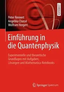 Einführung in die Quantenphysik: Experimentelle und theoretische Grundlagen mit Aufgaben, Lösungen (Repost)