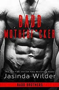 Badd Motherf*cker: Volume 1 (Badd Brothers)