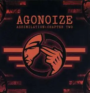 Agonoize - Assimilation: Chapter Two (2006)