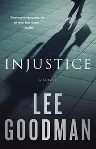 «Injustice» by Lee Goodman