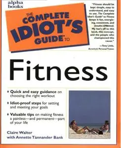 Complete Idiot's Guide to Fitness