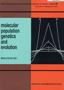 Masatoshi Nei, Molecular population genetics and evolution