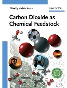 Carbon Dioxide as Chemical Feedstock [Repost]