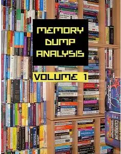 Memory Dump Analysis Anthology, Vol. 1 (Repost)