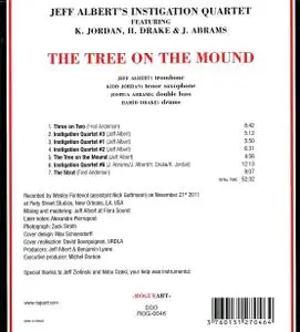 Jeff Albert's Instigation Quartet - The Tree on the Mound (2013) {RogueArt ‎ROG-0046 rec 2011}
