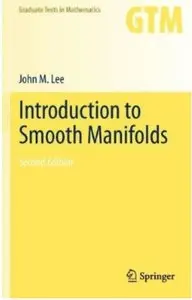 Introduction to Smooth Manifolds (Graduate Texts in Mathematics, Vol. 218), 2nd edition (repost)