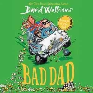 «Bad Dad» by David Walliams